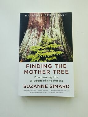 Finding the Mother Tree by Suzanne Simard - White & Green Cover - NEW